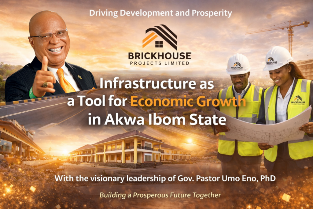 Infrastructure as a Tool for Economic Growth in Akwa Ibom State
